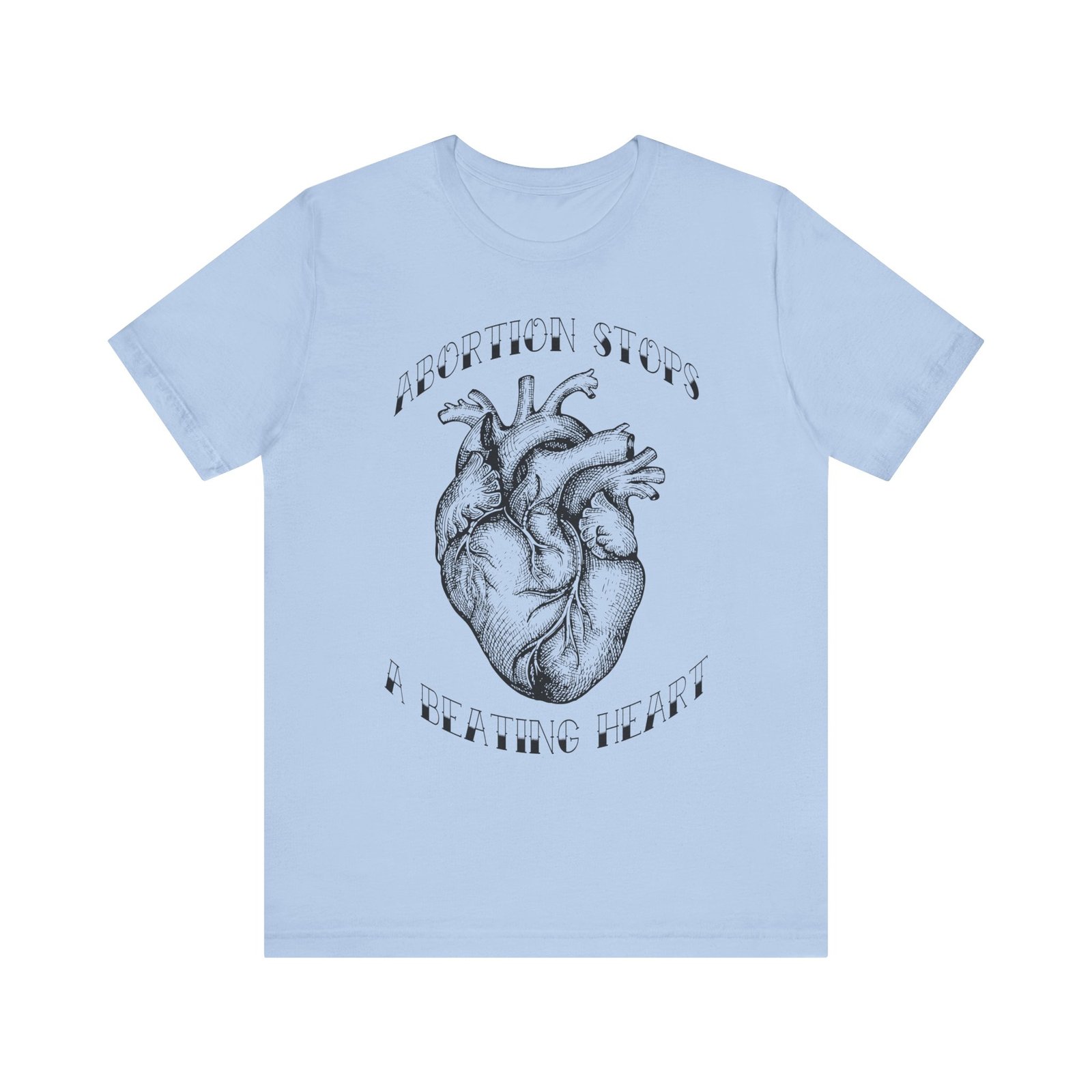 Abortion Stops A Beating Heart - Short Sleeve T-Shirt - Image 5