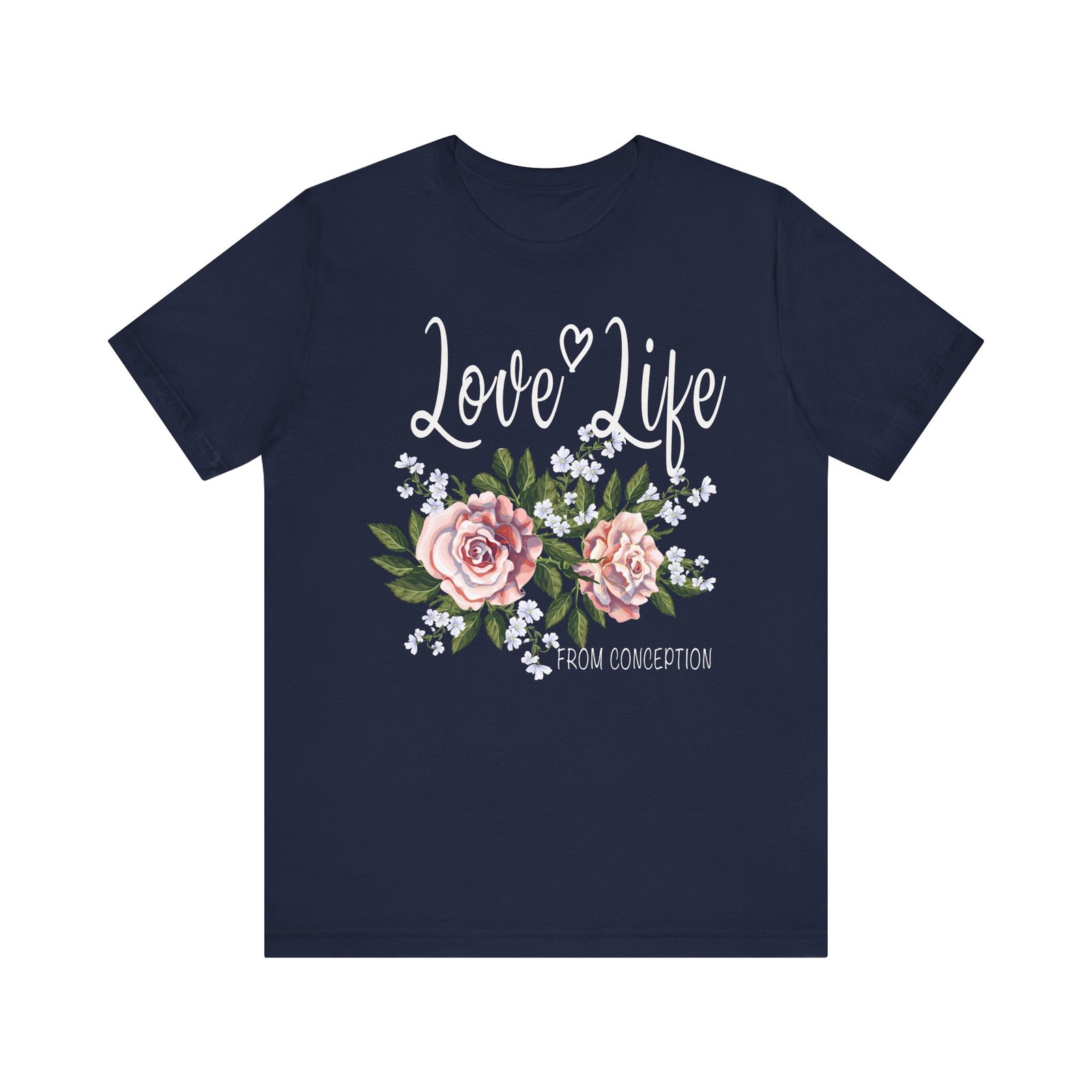 Love Life From Conception - Short Sleeve T-Shirt - Image 5