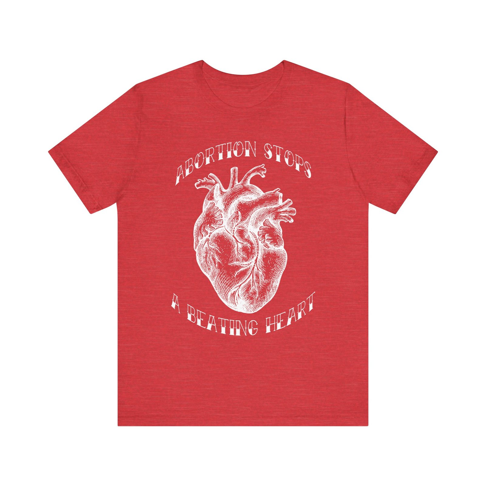 Abortion Stops A Beating Heart - Short Sleeve T-Shirt - Image 8